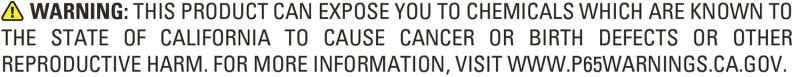 California Prop 65 warning label for chemicals causing cancer and birth defects, visit p65warnings.ca.gov for more info.