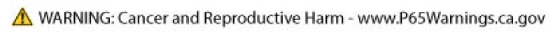 Prop 65 warning label: Cancer and Reproductive Harm - www.P65Warnings.ca.gov