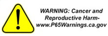 Load image into Gallery viewer, California Prop 65 warning for cancer and reproductive harm.