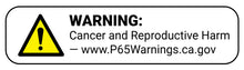 Load image into Gallery viewer, California Proposition 65 warning label for cancer and reproductive harm with website link for more information.