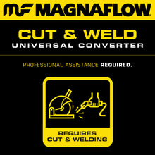 Load image into Gallery viewer, MagnaFlow Conv Univ 2in Inlet/Outlet Center/Center Round catalytic converter - requires cut &amp; welding.